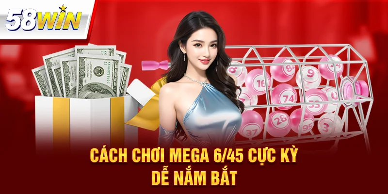 Cách Chơi Mega 6/45