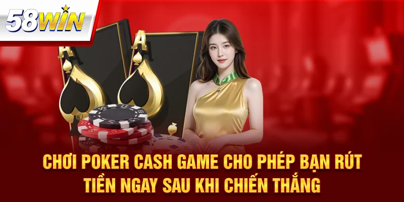 Chơi Poker Cash Game
